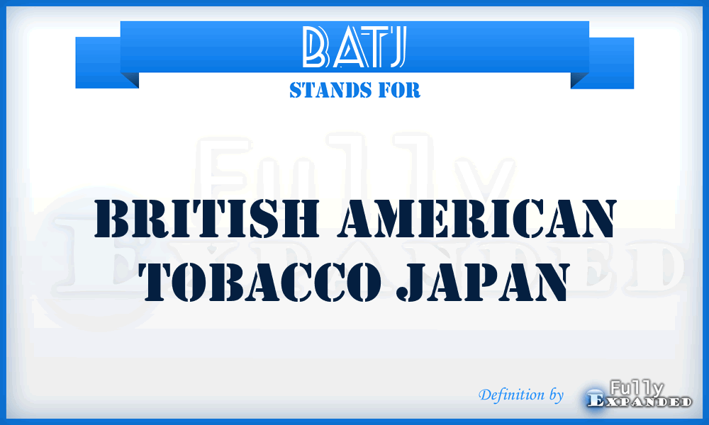 BATJ - British American Tobacco Japan