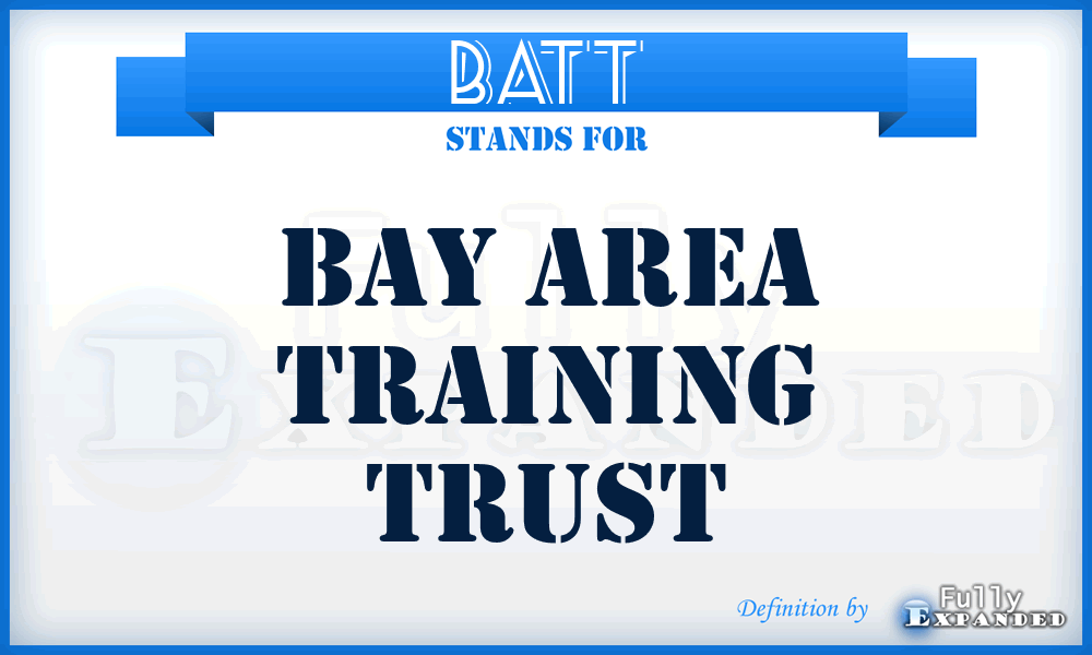 BATT - Bay Area Training Trust