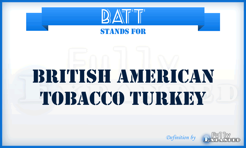 BATT - British American Tobacco Turkey