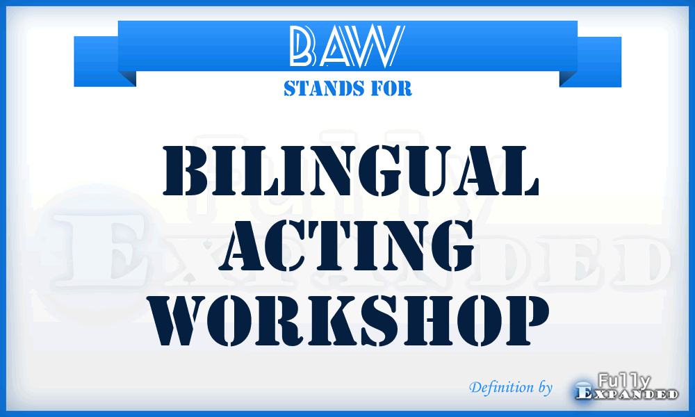 BAW - Bilingual Acting Workshop