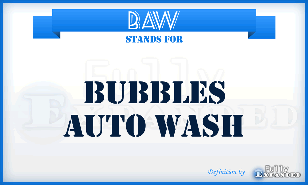 BAW - Bubbles Auto Wash