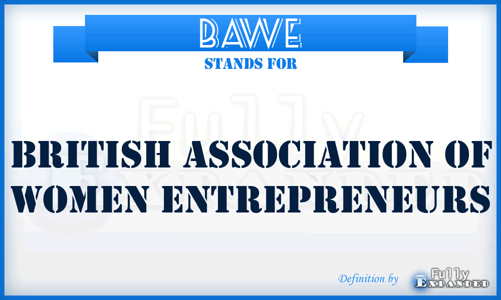 BAWE - British Association of Women Entrepreneurs