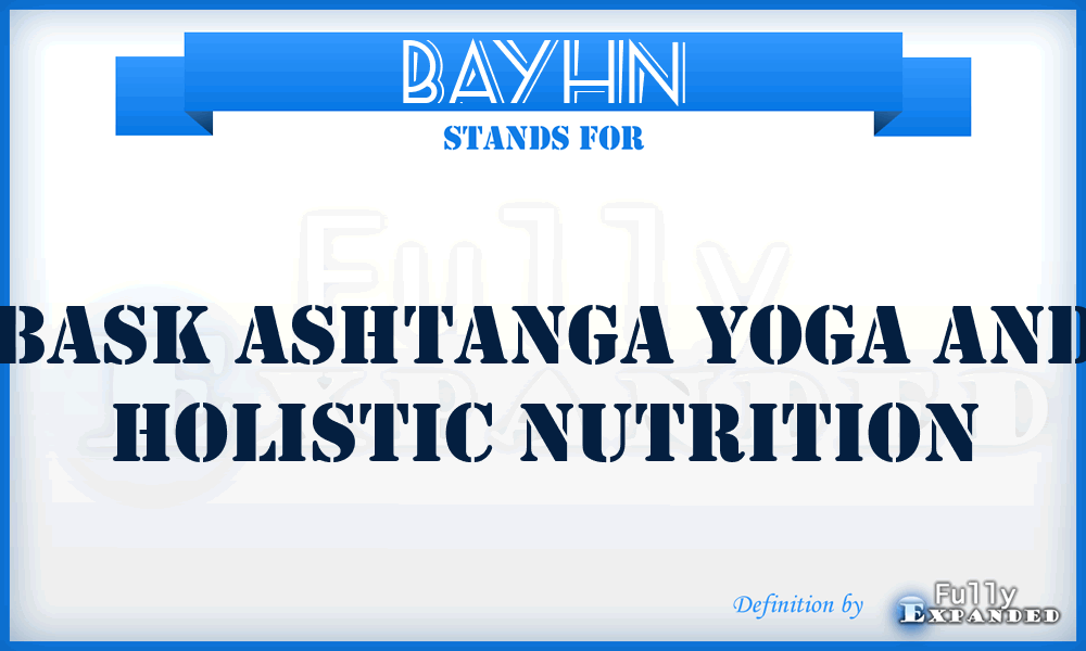 BAYHN - Bask Ashtanga Yoga and Holistic Nutrition