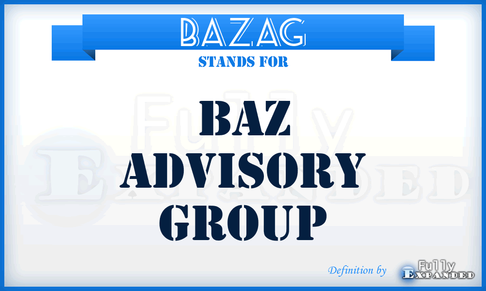 BAZAG - BAZ Advisory Group
