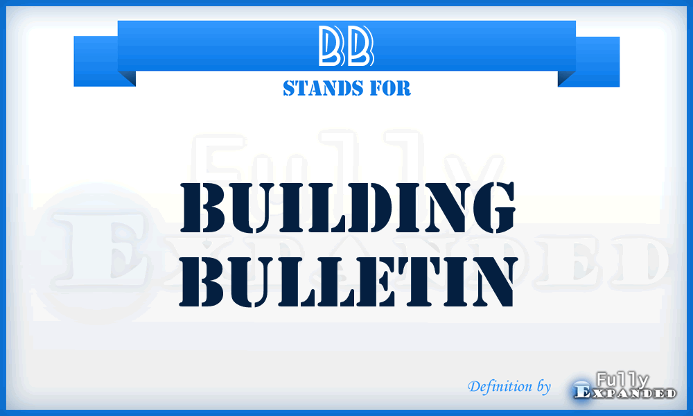 BB - Building Bulletin