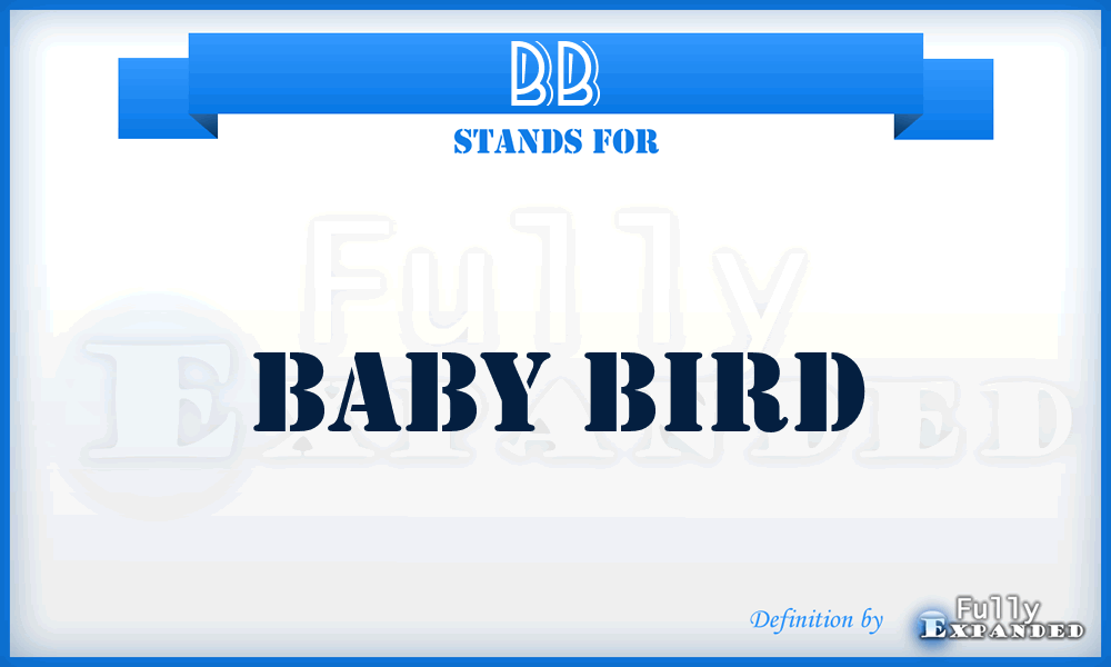 BB - Baby Bird