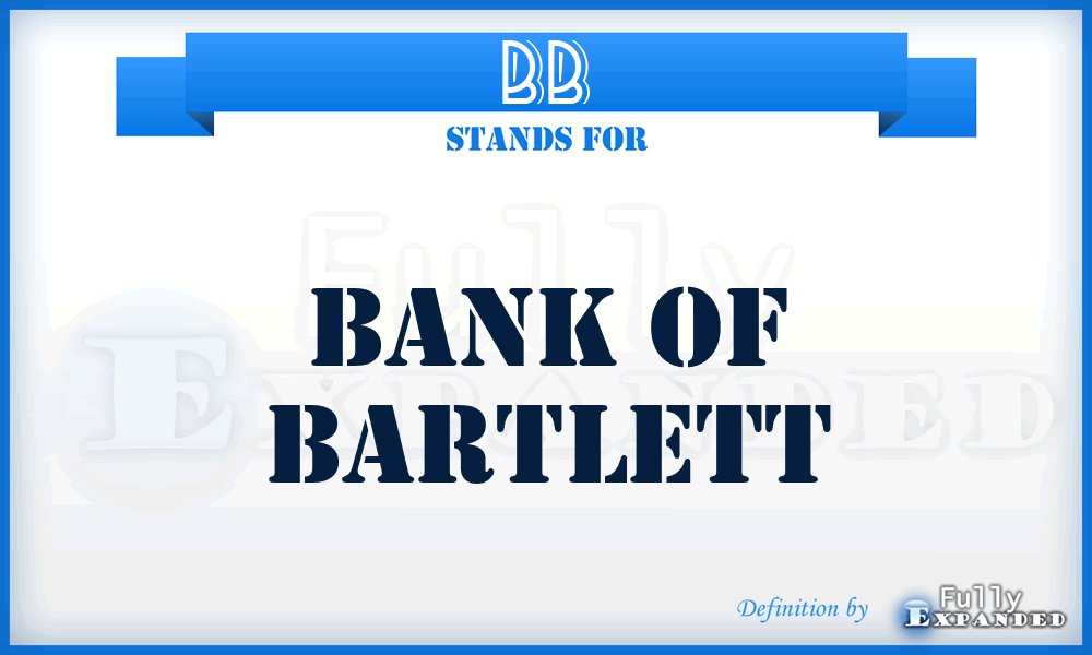 BB - Bank of Bartlett