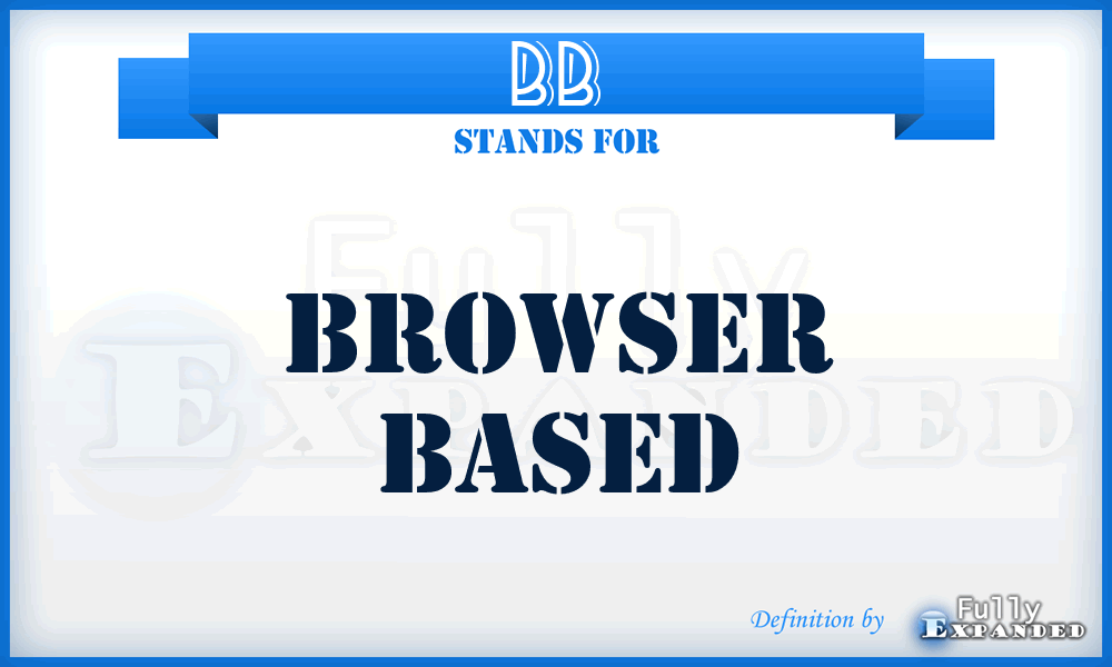 BB - Browser Based