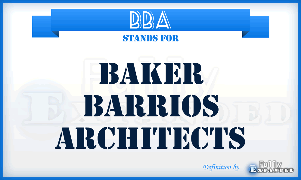 BBA - Baker Barrios Architects