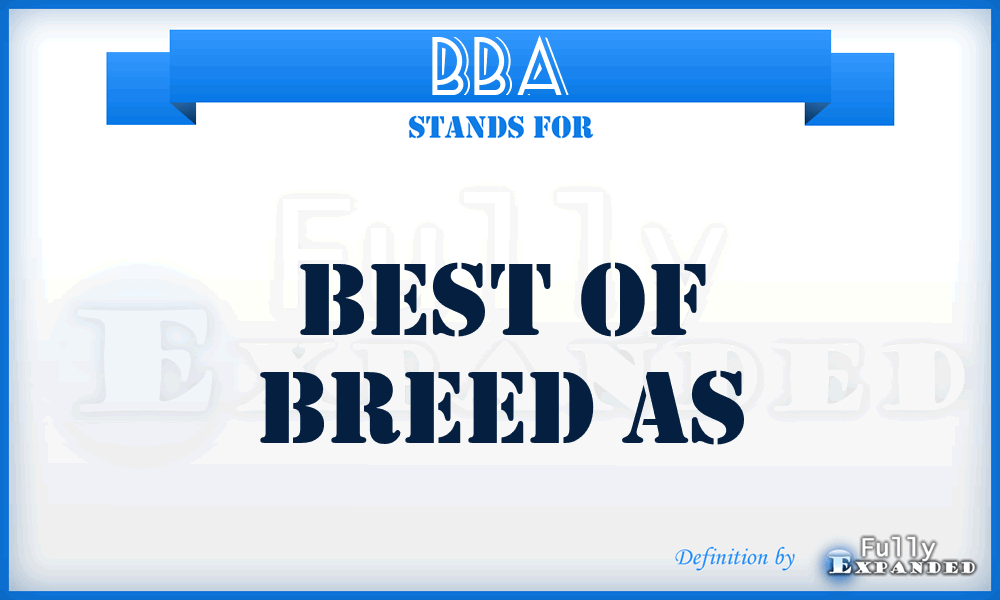 BBA - Best of Breed As