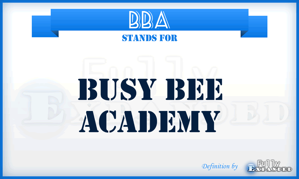BBA - Busy Bee Academy