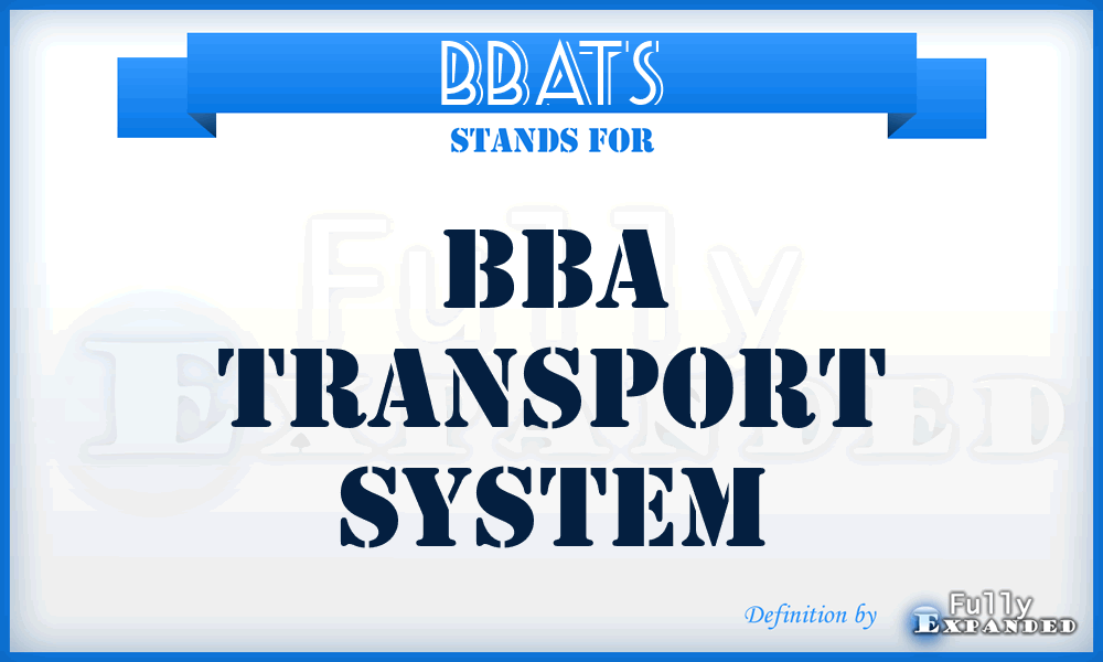 BBATS - BBA Transport System