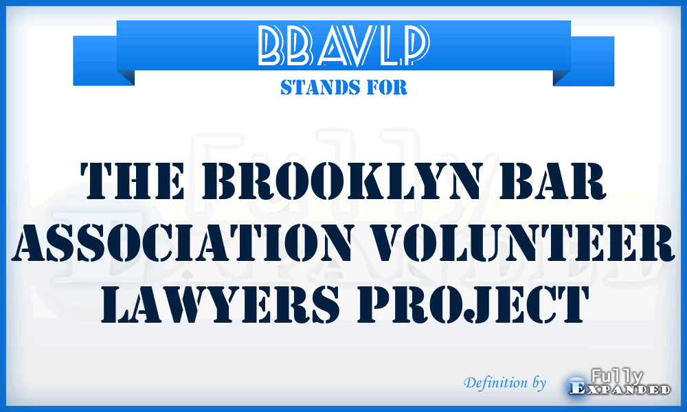 BBAVLP - The Brooklyn Bar Association Volunteer Lawyers Project