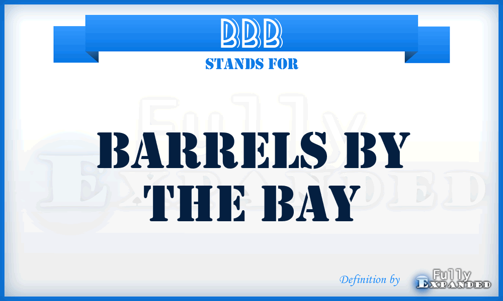 BBB - Barrels By the Bay