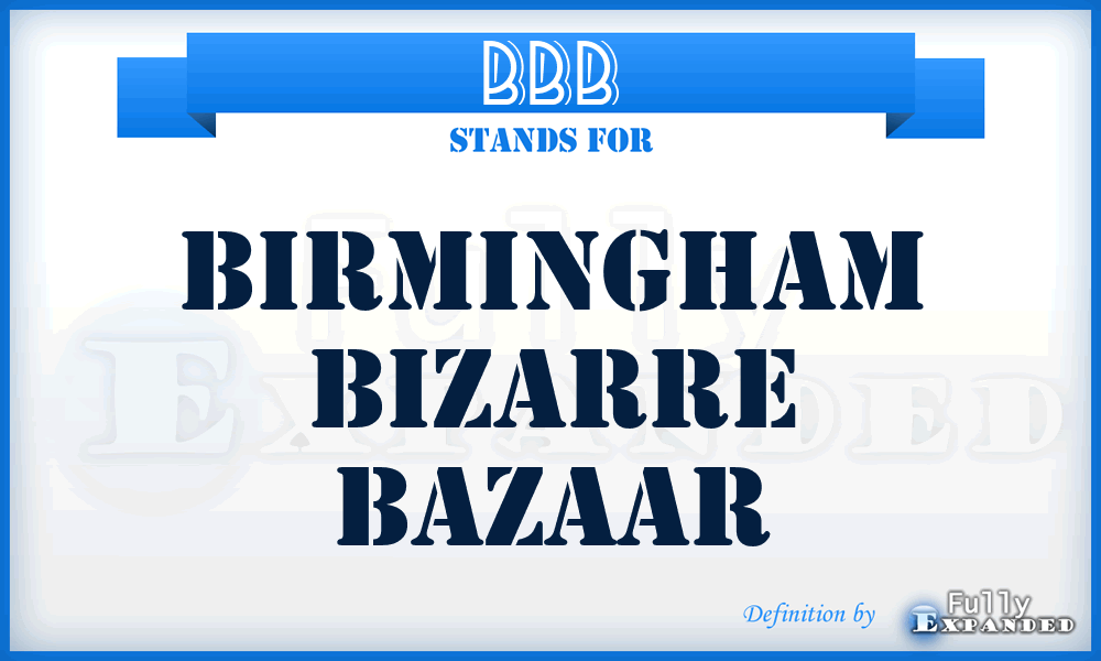 BBB - Birmingham Bizarre Bazaar