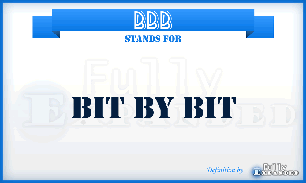 BBB - Bit By Bit