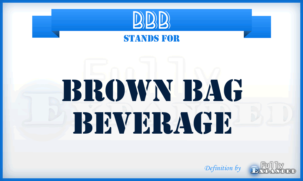 BBB - Brown Bag Beverage