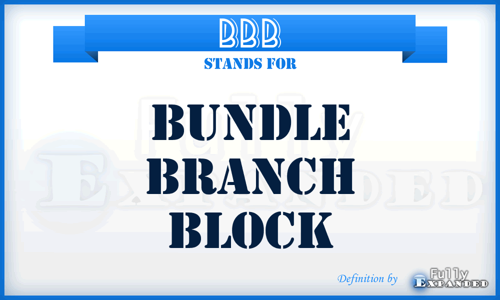 BBB - Bundle Branch Block