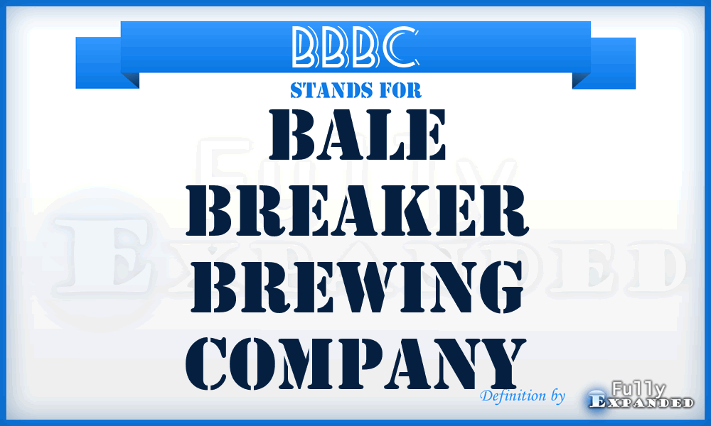 BBBC - Bale Breaker Brewing Company