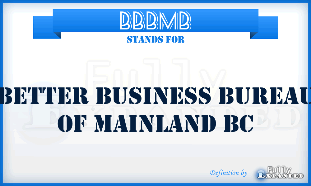 BBBMB - Better Business Bureau of Mainland Bc