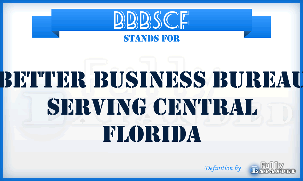 BBBSCF - Better Business Bureau Serving Central Florida