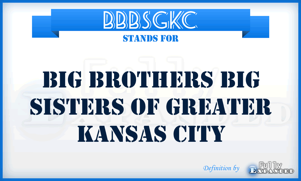 BBBSGKC - Big Brothers Big Sisters of Greater Kansas City