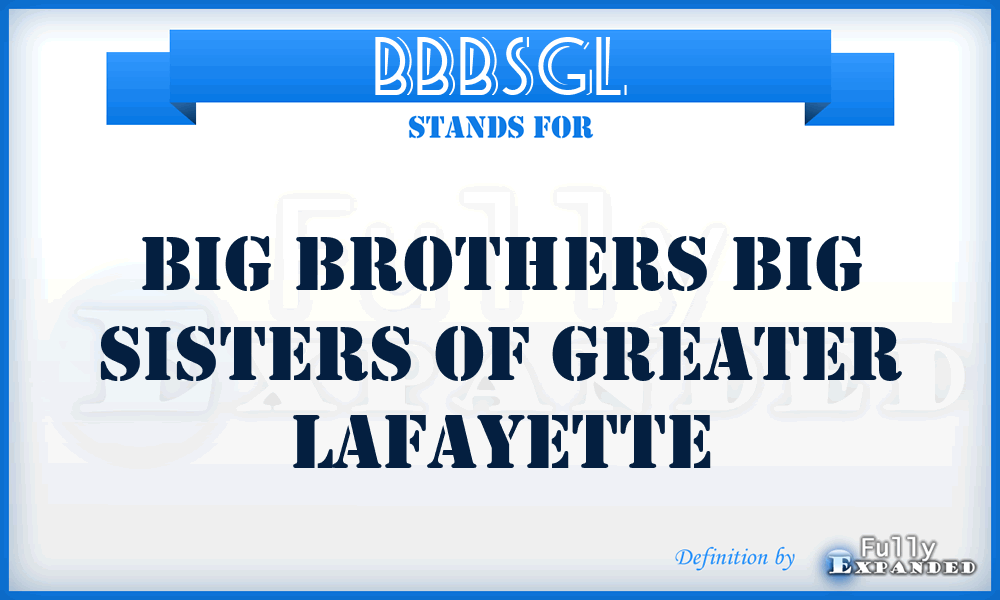 BBBSGL - Big Brothers Big Sisters of Greater Lafayette