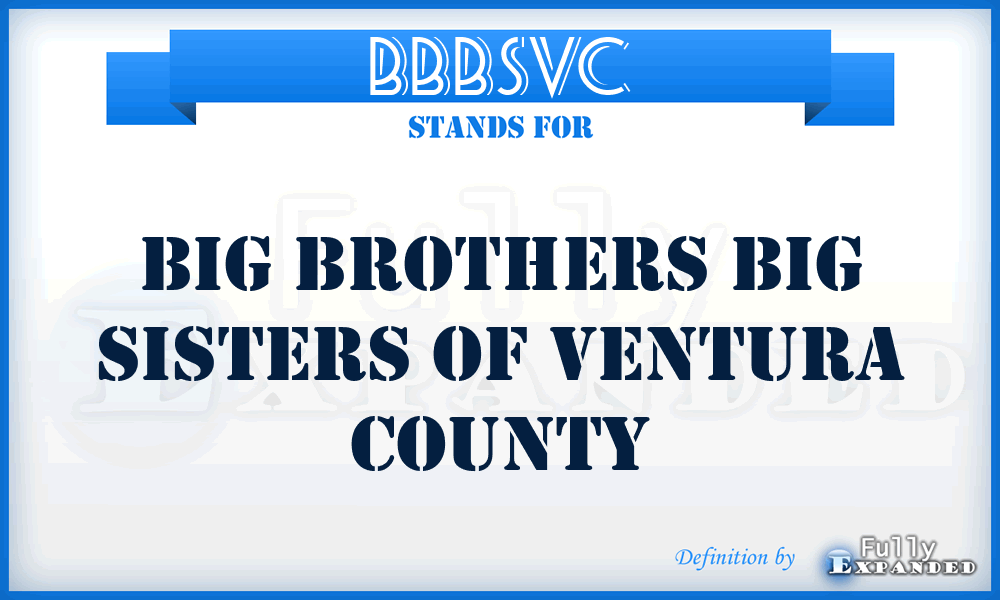 BBBSVC - Big Brothers Big Sisters of Ventura County