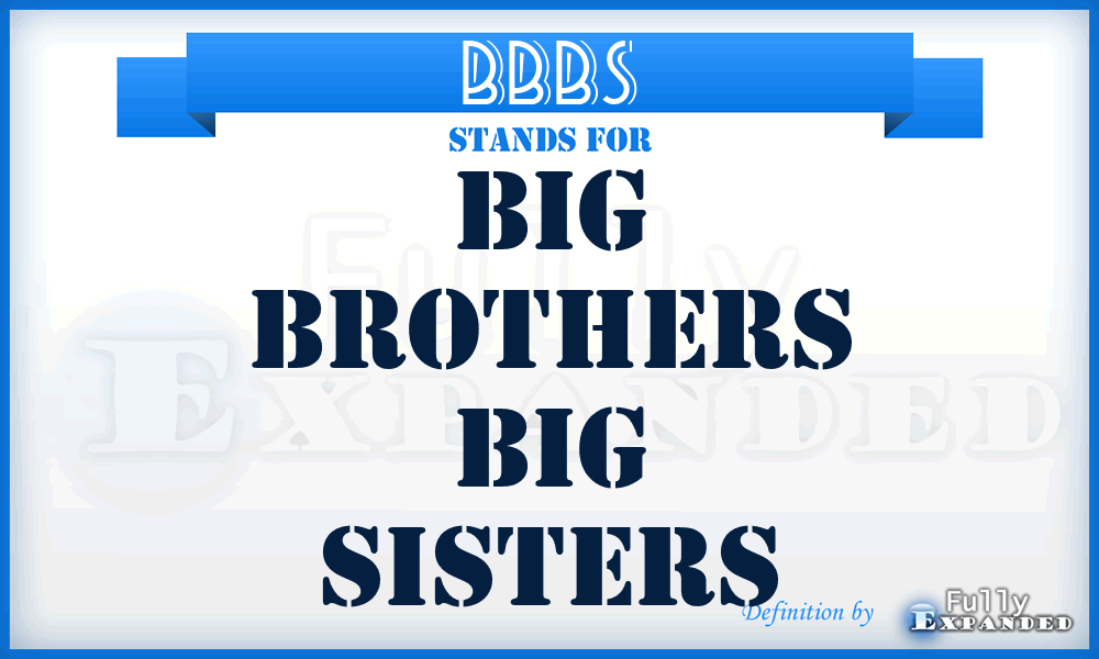 BBBS - Big Brothers Big Sisters