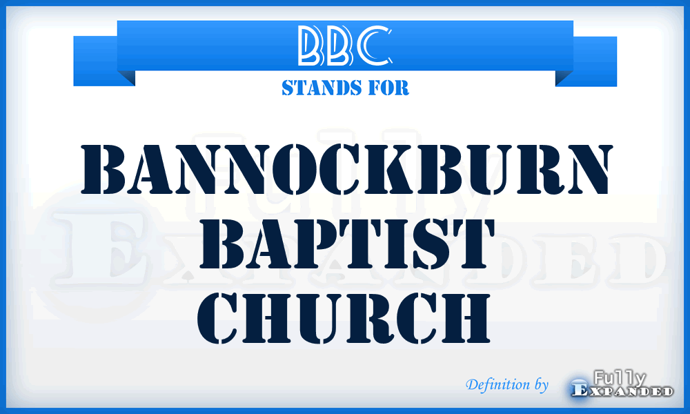 BBC - Bannockburn Baptist Church