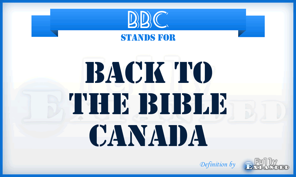 BBC - Back to the Bible Canada