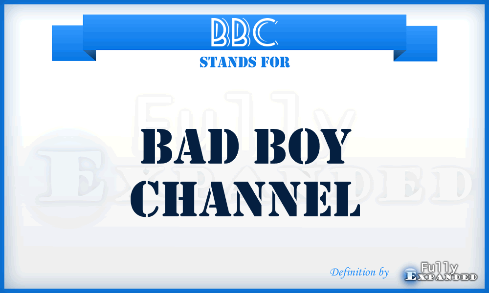 BBC - Bad Boy Channel