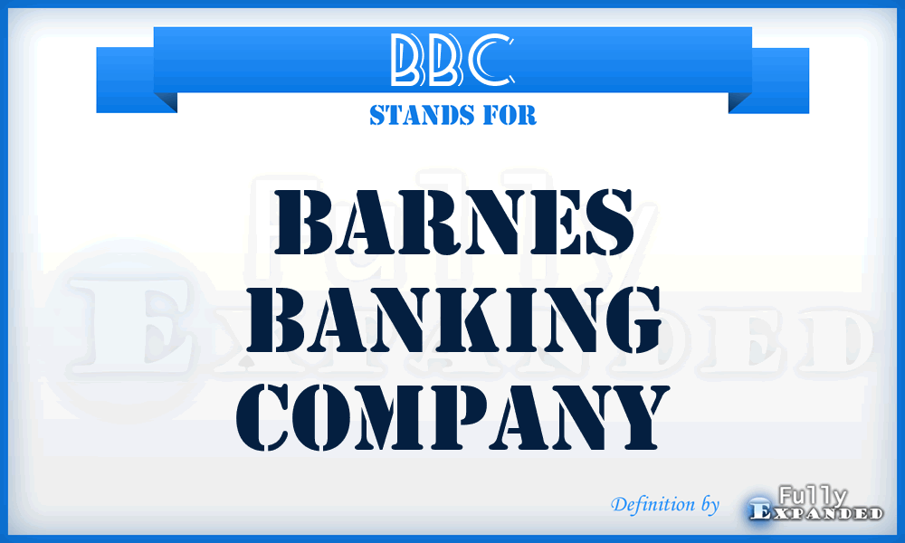 BBC - Barnes Banking Company