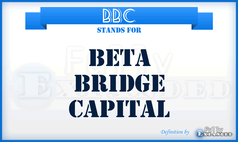 BBC - Beta Bridge Capital