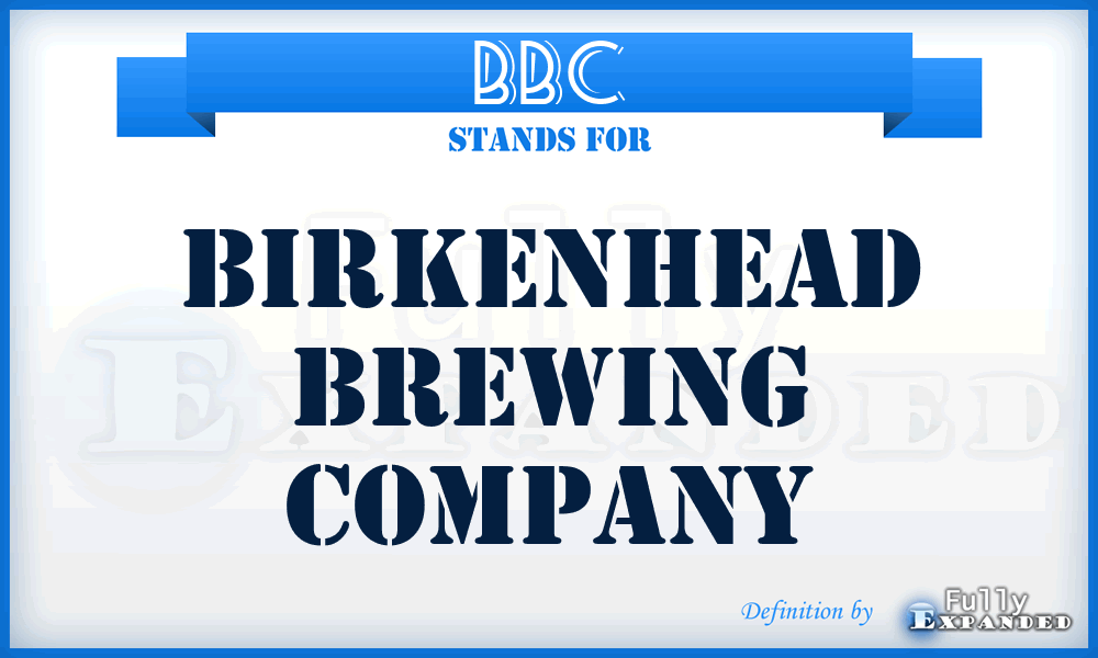 BBC - Birkenhead Brewing Company