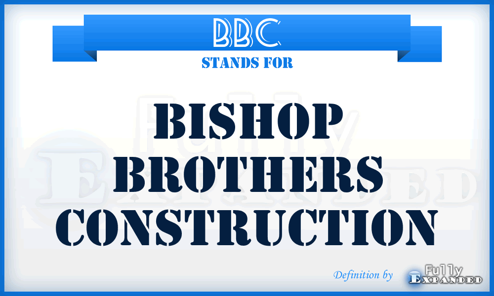 BBC - Bishop Brothers Construction