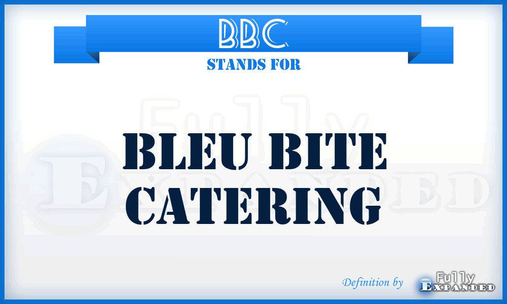 BBC - Bleu Bite Catering