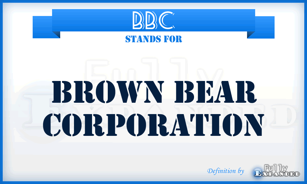 BBC - Brown Bear Corporation