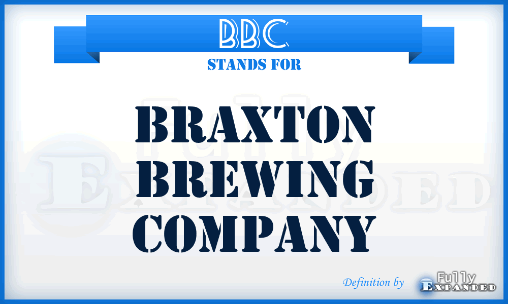 BBC - Braxton Brewing Company
