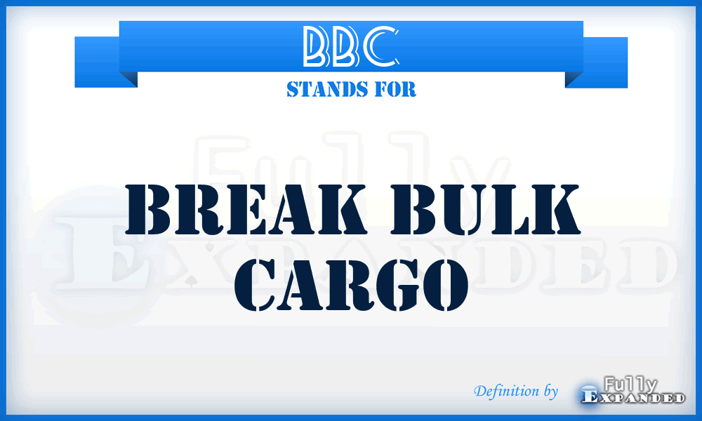 BBC - Break Bulk Cargo