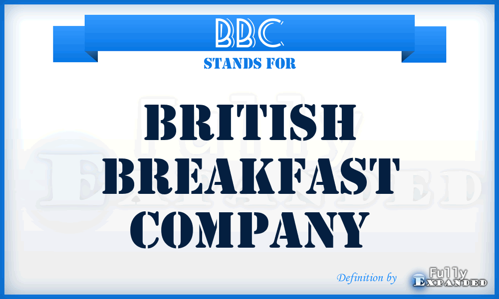 BBC - British Breakfast Company