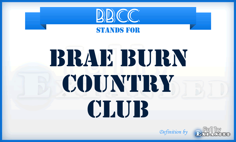 BBCC - Brae Burn Country Club
