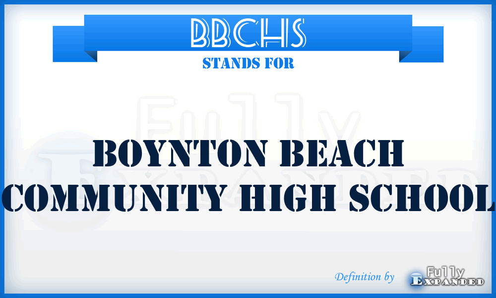 BBCHS - Boynton Beach Community High School