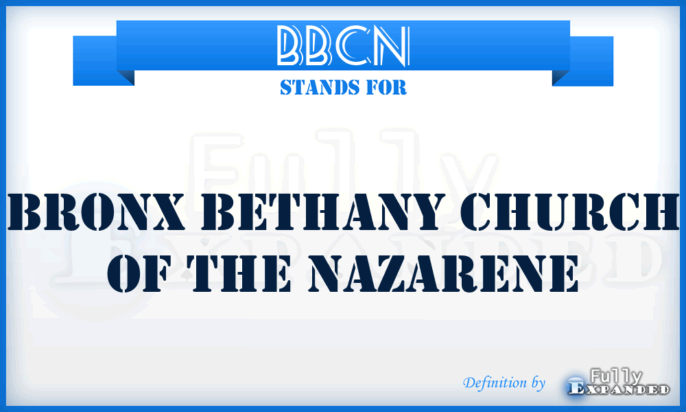 BBCN - Bronx Bethany Church of the Nazarene