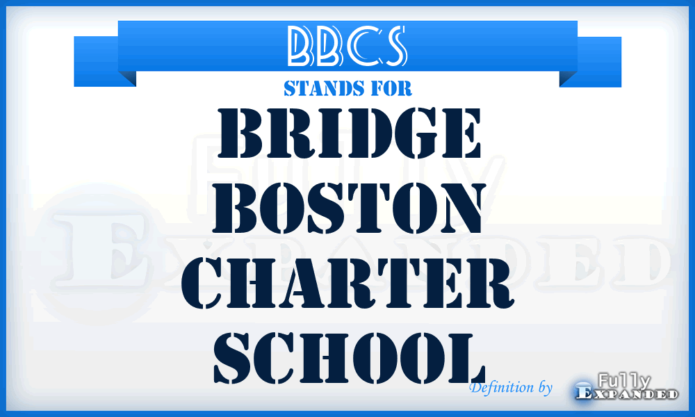 BBCS - Bridge Boston Charter School