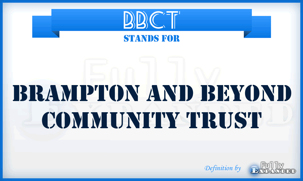BBCT - Brampton and Beyond Community Trust