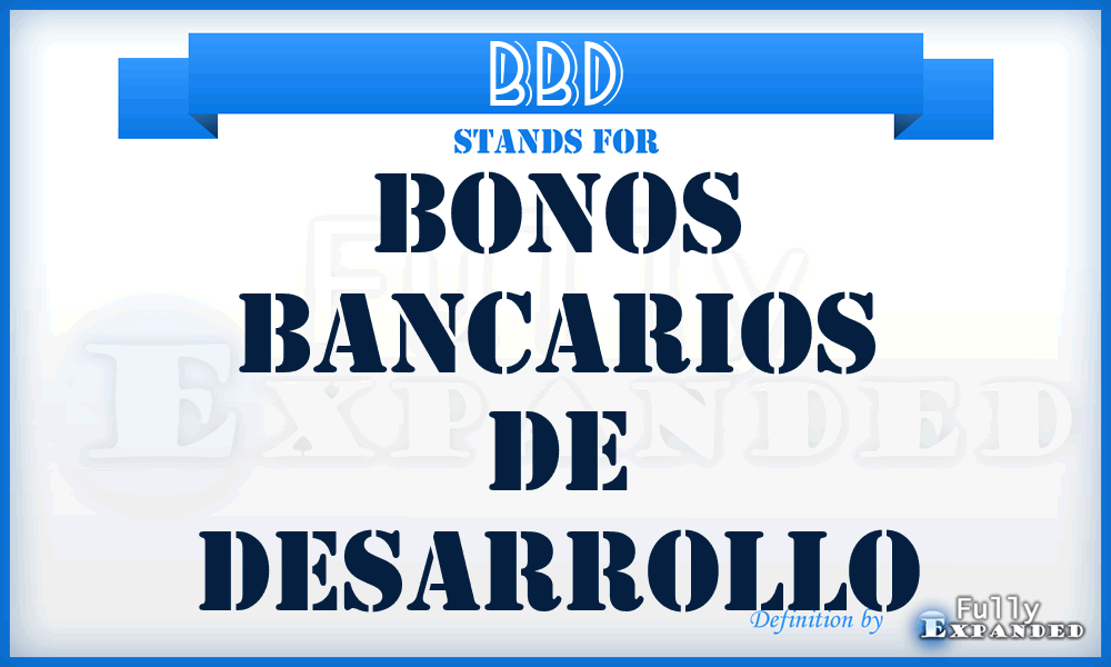 BBD - Bonos Bancarios de Desarrollo