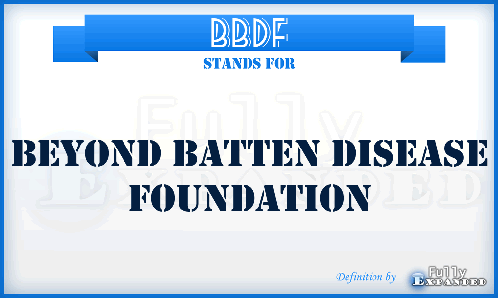 BBDF - Beyond Batten Disease Foundation