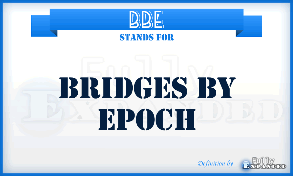 BBE - Bridges By Epoch