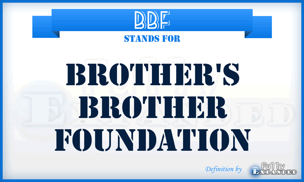 BBF - Brother's Brother Foundation